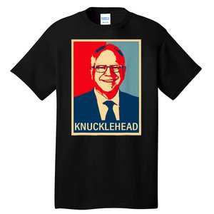 Knucklehead Waltz IM A Knucklehead At Times Tim Walz Debate Tall T-Shirt