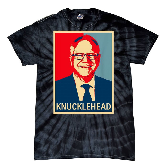 Knucklehead Waltz IM A Knucklehead At Times Tim Walz Debate Tie-Dye T-Shirt