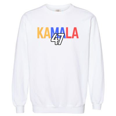 Kamala Wins Is Kalama 47 Is Kamala Supporter Garment-Dyed Sweatshirt