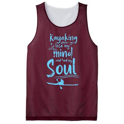 Kayaking Where I Go To Lose My Mind And Feed My Soul Mesh Reversible Basketball Jersey Tank