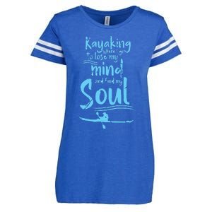 Kayaking Where I Go To Lose My Mind And Feed My Soul Enza Ladies Jersey Football T-Shirt