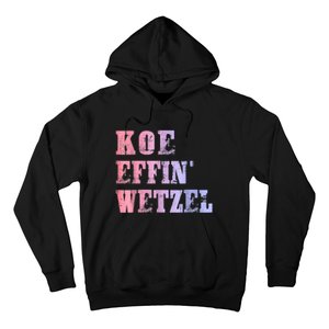 Koe Wetzel, Koe Effin Wetzel, Koe Wetzel Concert Clasic Hoodie