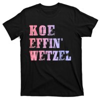 Koe Wetzel, Koe Effin Wetzel, Koe Wetzel Concert Clasic T-Shirt