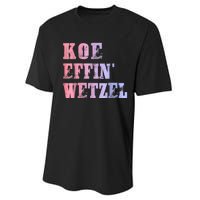 Koe Wetzel, Koe Effin Wetzel, Koe Wetzel Concert Clasic Performance Sprint T-Shirt