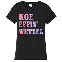 Koe Wetzel, Koe Effin Wetzel, Koe Wetzel Concert Clasic Women's T-Shirt