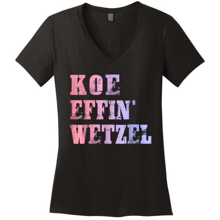 Koe Wetzel, Koe Effin Wetzel, Koe Wetzel Concert Clasic Women's V-Neck T-Shirt