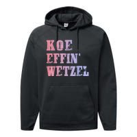 Koe Wetzel , Koe Effin Wetzel, Koe Wetzel Concert Tee Performance Fleece Hoodie