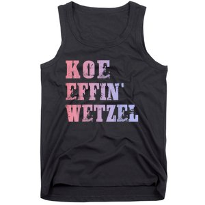 Koe Wetzel , Koe Effin Wetzel, Koe Wetzel Concert Tee Tank Top