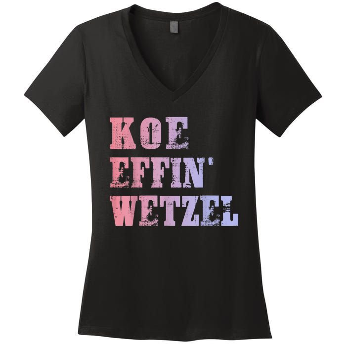 Koe Wetzel , Koe Effin Wetzel, Koe Wetzel Concert Tee Women's V-Neck T-Shirt