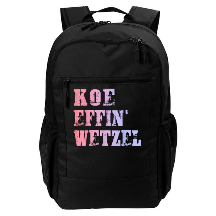 Koe Wetzel Koe Effin Wetzel Koe Wetzel Concert Daily Commute Backpack