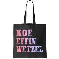 Koe Wetzel Koe Effin Wetzel Koe Wetzel Concert Tote Bag