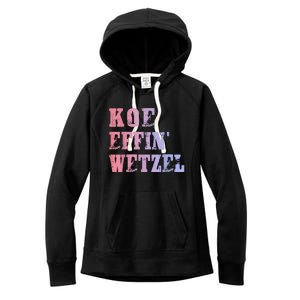 Koe Wetzel Koe Effin Wetzel Koe Wetzel Concert Women's Fleece Hoodie