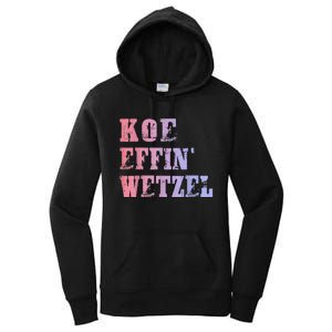 Koe Wetzel Koe Effin Wetzel Koe Wetzel Concert Women's Pullover Hoodie