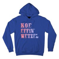 Koe Wetzel Koe Effin Wetzel Koe Wetzel Concert Hoodie