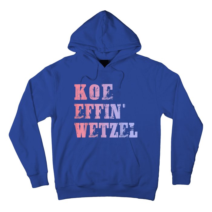 Koe Wetzel Koe Effin Wetzel Koe Wetzel Concert Hoodie