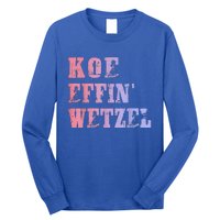 Koe Wetzel Koe Effin Wetzel Koe Wetzel Concert Long Sleeve Shirt