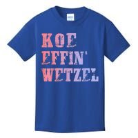 Koe Wetzel Koe Effin Wetzel Koe Wetzel Concert Kids T-Shirt