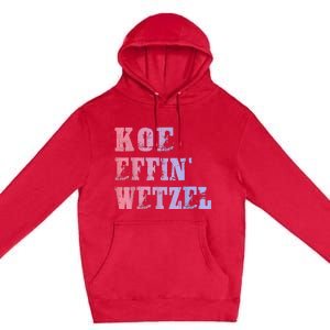 Koe Wetzel Koe Effin Wetzel Koe Wetzel Concert Premium Pullover Hoodie