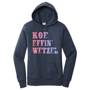 Koe Wetzel Koe Effin Wetzel Koe Wetzel Concert Women's Pullover Hoodie