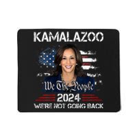 Kamalazoo Were Not Going Back Kamala Harris Election 2024 Mousepad