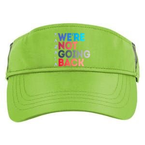 Kamala Were Not Going Back Feminist 2024 Adult Drive Performance Visor