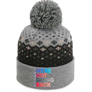 Kamala Were Not Going Back Feminist 2024 The Baniff Cuffed Pom Beanie