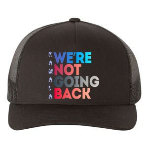 Kamala Were Not Going Back Feminist 2024 Yupoong Adult 5-Panel Trucker Hat