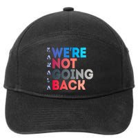 Kamala Were Not Going Back Feminist 2024 7-Panel Snapback Hat