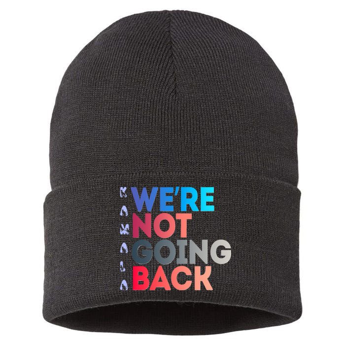 Kamala Were Not Going Back Feminist 2024 Sustainable Knit Beanie