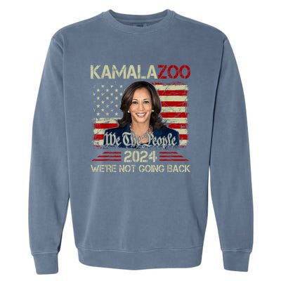 Kamalazoo Were Not Going Back Kamala Harris Election 2024 Garment-Dyed Sweatshirt