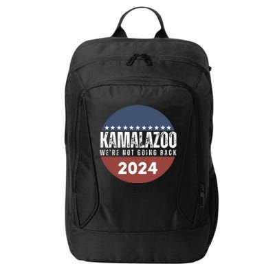 Kamalazoo WeRe Not Going Back Kamala Harris 2024 City Backpack