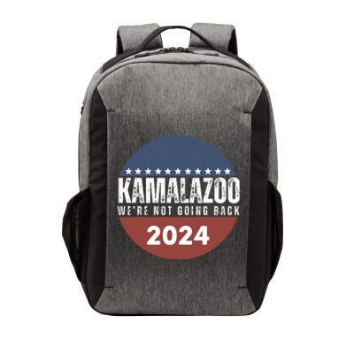 Kamalazoo WeRe Not Going Back Kamala Harris 2024 Vector Backpack