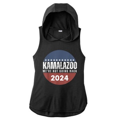 Kamalazoo Were Not Going Back Kamala Harris 2024 Ladies PosiCharge Tri-Blend Wicking Draft Hoodie Tank