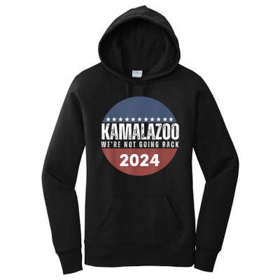 Kamalazoo Were Not Going Back Kamala Harris 2024 Women's Pullover Hoodie