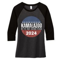 Kamalazoo Were Not Going Back Kamala Harris 2024 Women's Tri-Blend 3/4-Sleeve Raglan Shirt