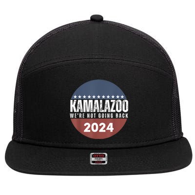 Kamalazoo WeRe Not Going Back Kamala Harris 2024 7 Panel Mesh Trucker Snapback Hat