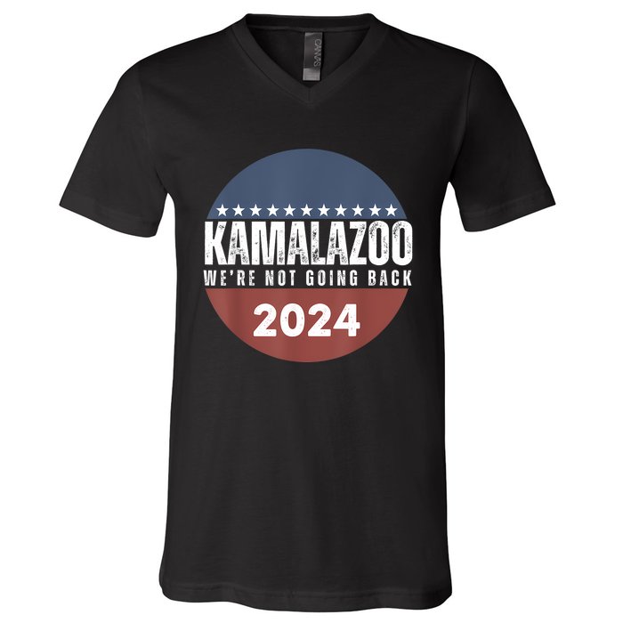 Kamalazoo WeRe Not Going Back Kamala Harris 2024 V-Neck T-Shirt