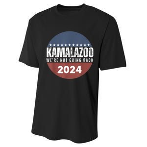 Kamalazoo WeRe Not Going Back Kamala Harris 2024 Performance Sprint T-Shirt