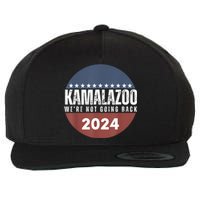 Kamalazoo WeRe Not Going Back Kamala Harris 2024 Wool Snapback Cap