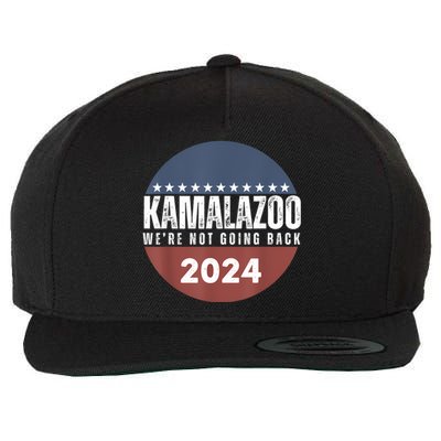 Kamalazoo WeRe Not Going Back Kamala Harris 2024 Wool Snapback Cap