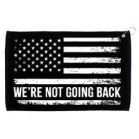 Kamala Were Not Going Back Slogan Vintage Distressed Flag Us Grommeted Golf Towel