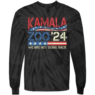 Kamalazoo WeRe Not Going Back Kamala Harris Election 2024 Tie-Dye Long Sleeve Shirt