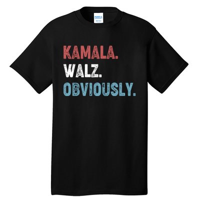 Kamala Walz Obviously 2024 Harris Waltz 2024 Election Tall T-Shirt