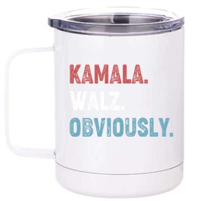 Kamala Walz Obviously 2024 Harris Waltz 2024 Election 12 oz Stainless Steel Tumbler Cup