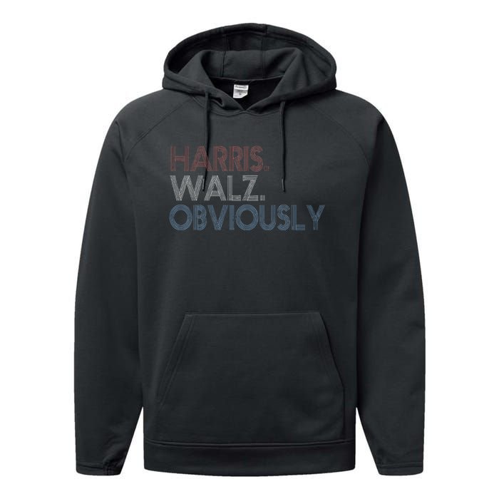 Kamala Walz Obviously 2024 Harris Waltz 2024 Election Gift Performance Fleece Hoodie