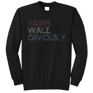 Kamala Walz Obviously 2024 Harris Waltz 2024 Election Gift Sweatshirt