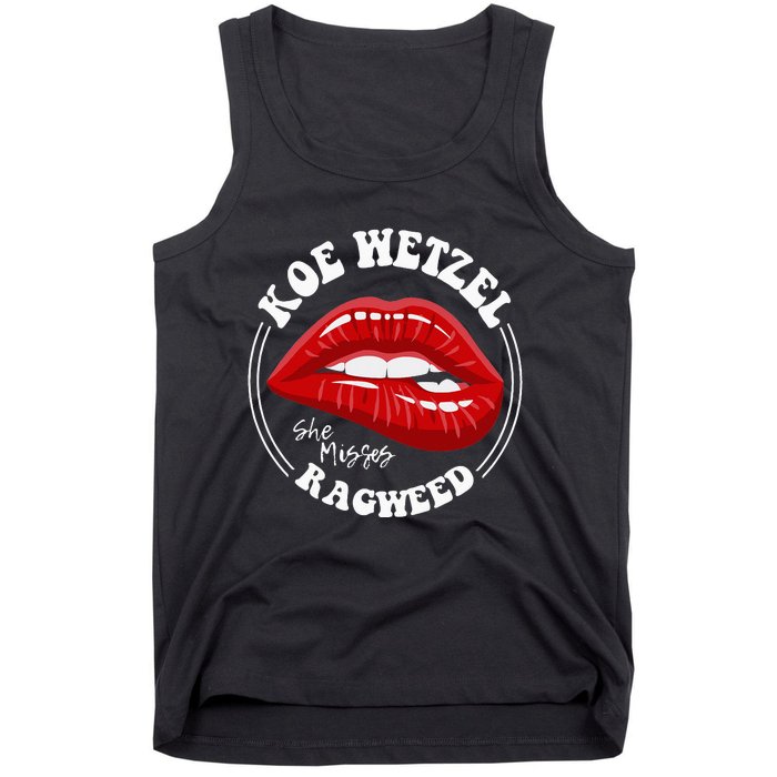 Koe Wetzel Ragweed She Misses Quote Tank Top