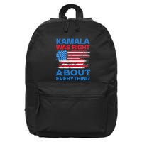 Kamala Was Right About Everything American Flag 16 in Basic Backpack