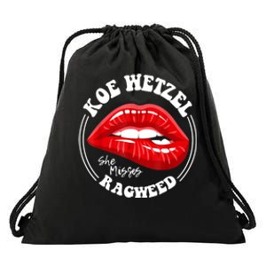 Koe Wetzel Ragweed She Misses Quote Drawstring Bag