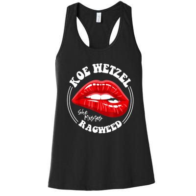 Koe Wetzel Ragweed She Misses Quote Women's Racerback Tank